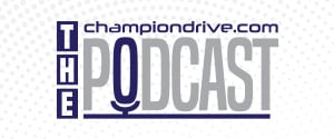 The Championdrive.com Podcast